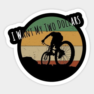 i want my two dollars better off dead 80 s Sticker